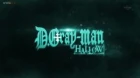 D.Gray-man Hallow episodio 6
