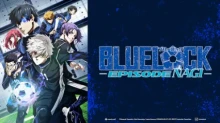 Blue Lock: Episode Nagi episodio 1