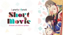 Lycoris Recoil Friends Are Thieves of Time. episodio 6